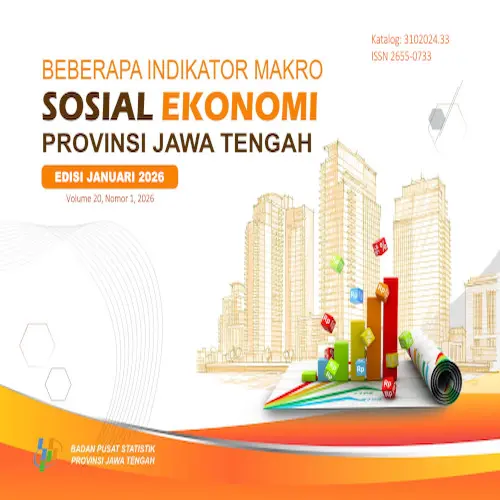 Beberapa Indikator Makro Sosial Ekonomi Provinsi Jawa Tengah Edisi Januari 2026